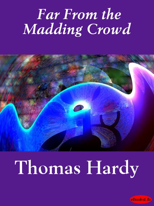 Title details for Far From the Madding Crowd by Thomas Hardy - Available